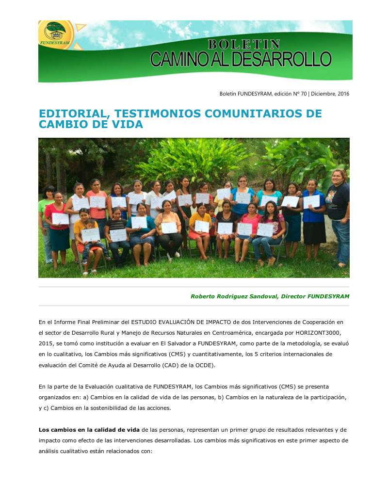 Portada de Los lideres y lideresas opinan con respecto a ¿Qué ha cambiado en mi comunidad desde que inicie mi participación en los proyectos de desarrollo con FUNDESYRAM?, diciembre 2016